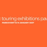 Touring Exhibitions Pavilion returns to Paris in January 2027